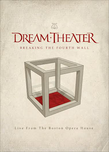 DREAM THEATER: “Breaking The Fourth Wall (Live From The Boston Opera  House)” DVD Due In September | Dead Rhetoric