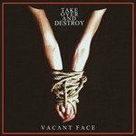 take over and destroy-Vacant-Face