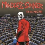Mindless Sinner – The New Messiah