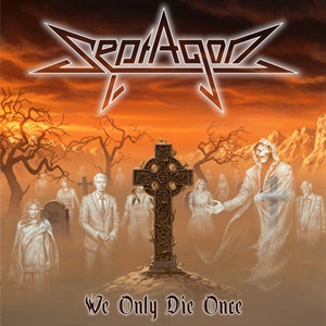 Septagon – We Only Die Once (Massacre Records)