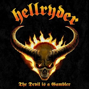Hellryder – The Devil Is A Gambler (Rock of Angels Records) | Dead Rhetoric