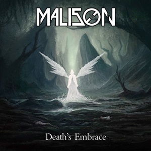 Malison – Death’s Embrace (Metal Assault Records)