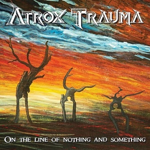 Atrox Trauma – On the Line of Nothing and Something (WormHoleDeath)