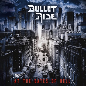 Bullet Ride – At the Gates of Hell (Music-Records)