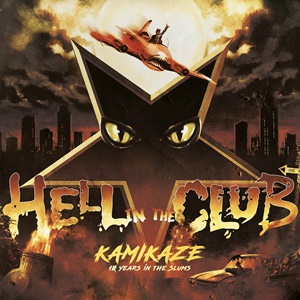 Hell in the Club – Kamikaze – 10 Years in the Slums (Frontiers Music)