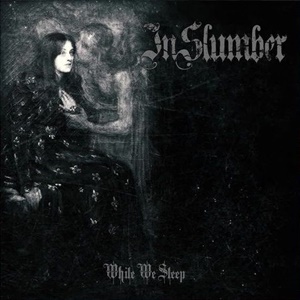 In Slumber – While We Sleep (War Anthem Records)