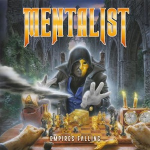 Mentalist – Empires Falling (Mentalist Records/ Pride & Joy Music)