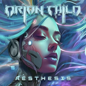 Orion Child – Aesthesis (Art Gates Records)