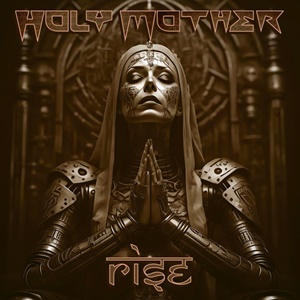 Holy Mother – Rise (Massacre Records)