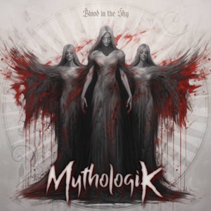 Mythologik – Blood in the Sky (Self-Released)