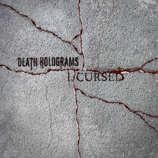 I, Cursed – Death Holograms (Inverse Records/ Meara Music)