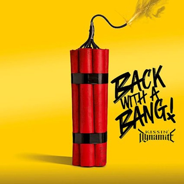 Kissin’ Dynamite – Back With a Bang (Napalm Records)