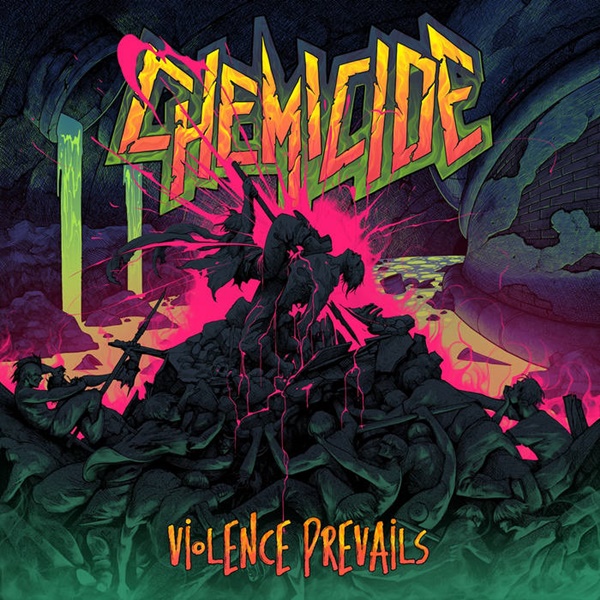 Chemicide – Violence Prevails (Listenable Records)